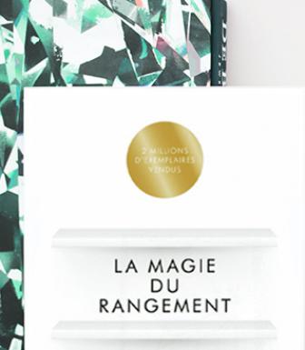 Appliquez la "magie du rangement"